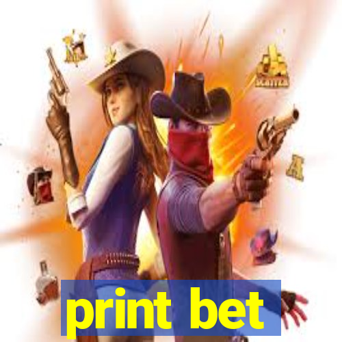 print bet